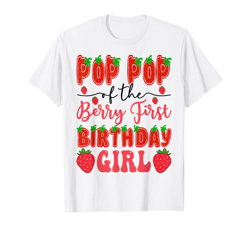 Pop Pop Berry First Birthday Strawberry T-Shirt - Aesthetic Graphic Unisex - T-Shirt, Sweatshirt, Hoodie