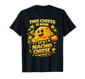 This Cheese Is Mine Its Nacho Cheese Funny T-Shirt - Trendy Graphic Unisex - T-Shirt, Sweatshirt, Hoodie