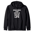 Dad Life Parent Proud Funny Father Single Hoodie - Graphic Print Men Women - T-Shirt, Sweatshirt, Hoodie