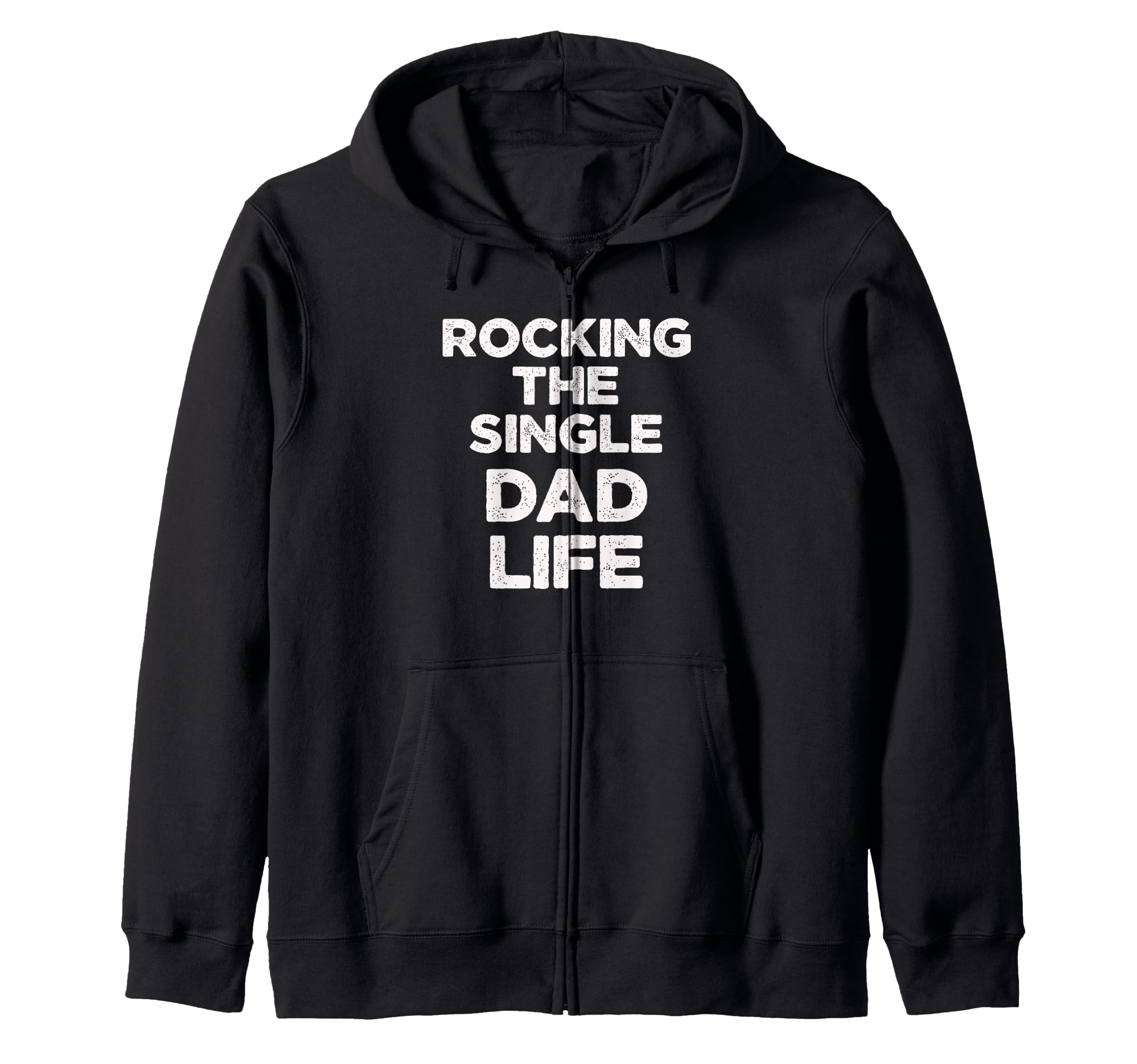 Dad Life Parent Proud Funny Father Single Hoodie - Graphic Print Men Women - T-Shirt, Sweatshirt, Hoodie