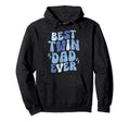Best Twin Dad Ever Twin Dad Hoodie - Unique Graphic Unisex - T-Shirt, Sweatshirt, Hoodie