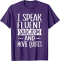 I Speak Fluent Sarcasm And Movie Quotes Sarcastic - Adult & Kids T-Shirts, Sweatshirts & Hoodies apparel design preview 1