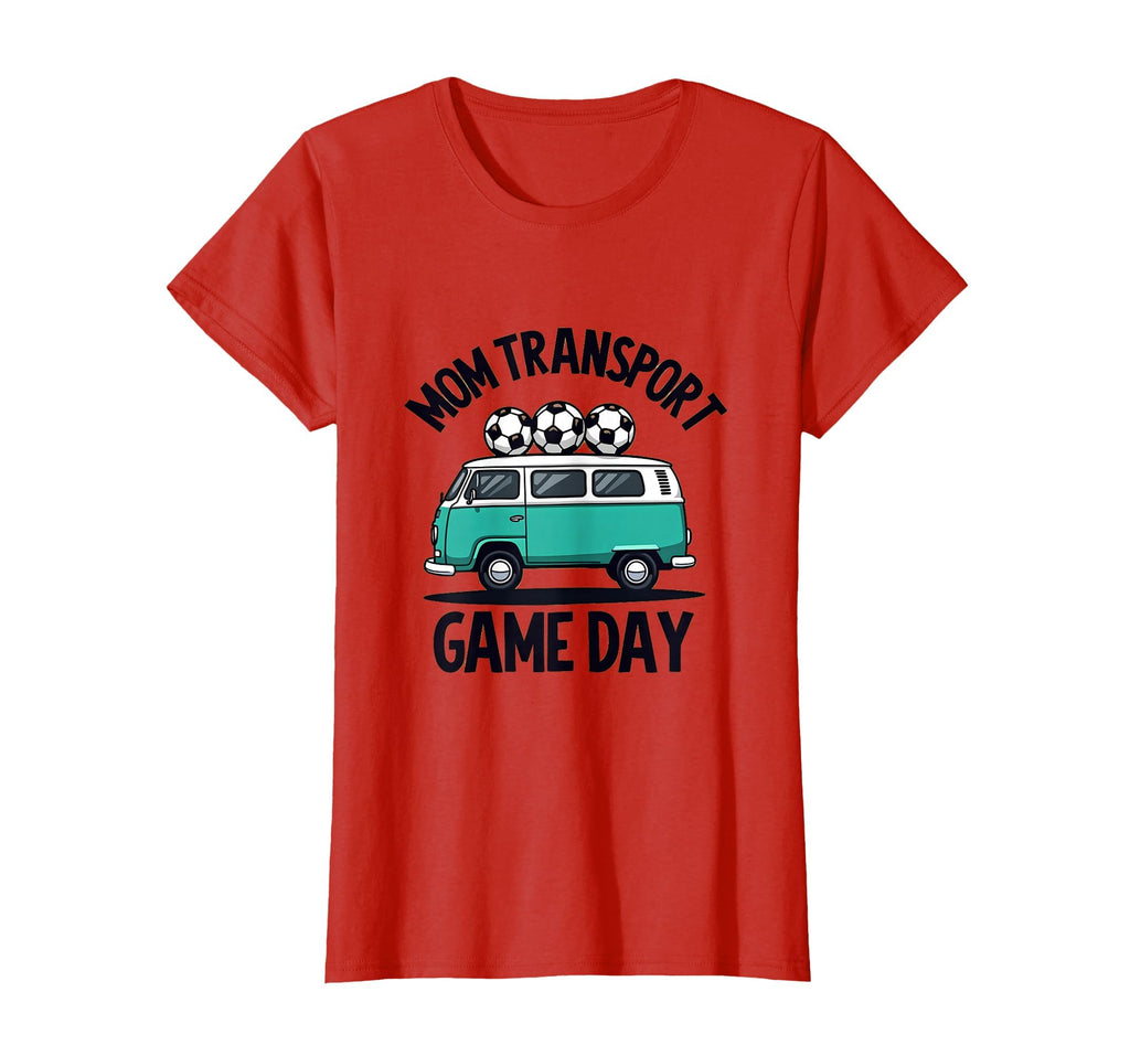Mom Transport Game Day Soccer T-Shirt - Unique Graphic Men Women - T-Shirt, Sweatshirt, Hoodie