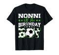 Nonni Birthday Soccer Family Matching T-Shirt - Unique Graphic Unisex - T-Shirt, Sweatshirt, Hoodie