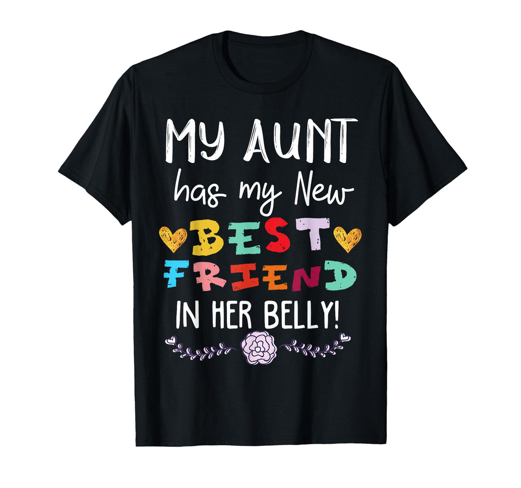 My Aunt Has My New Best Friend Her T-Shirt - Unique Graphic for Adults - T-Shirt, Sweatshirt, Hoodie