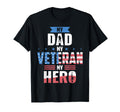 My Dad My Veteran My Hero My Dad Is T-Shirt - Minimalist Print for Adults - T-Shirt, Sweatshirt, Hoodie