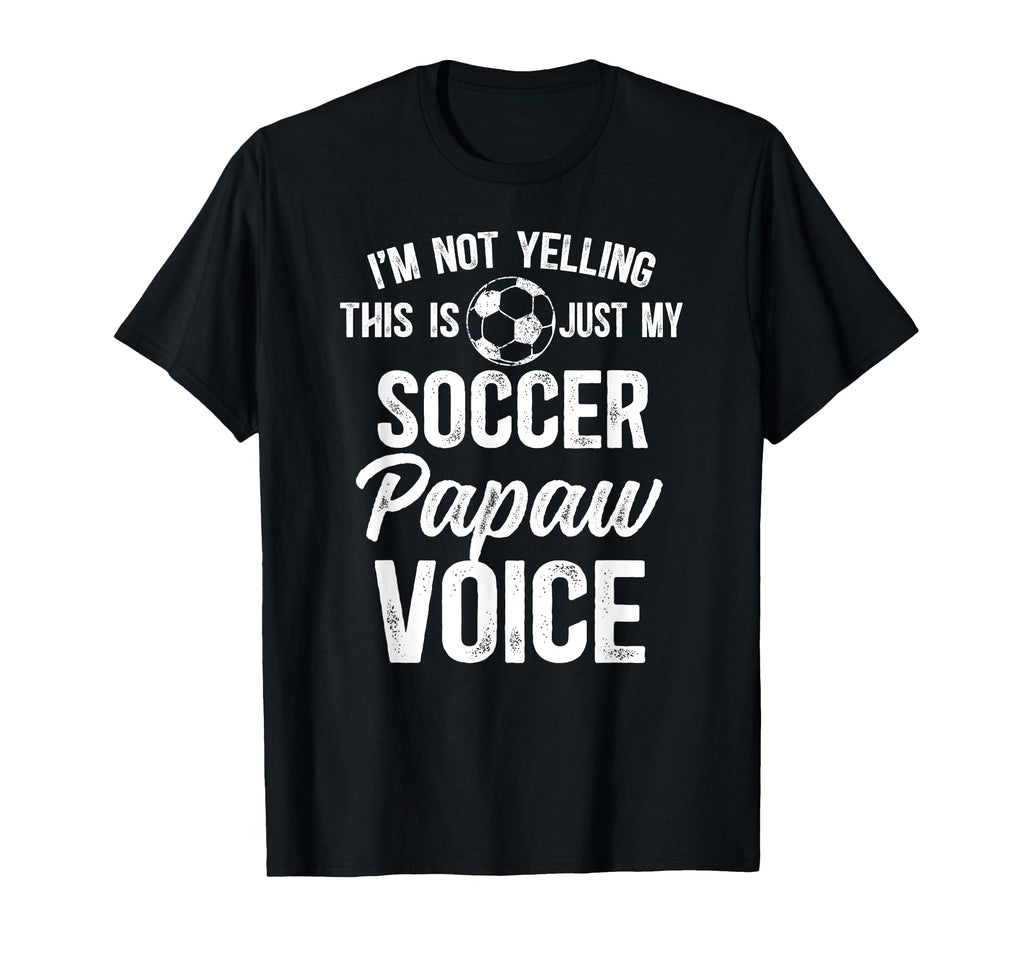 My Soccer Papaw Voice Papaw Soccer T-Shirt - Custom Art Print Men Women - T-Shirt, Sweatshirt, Hoodie