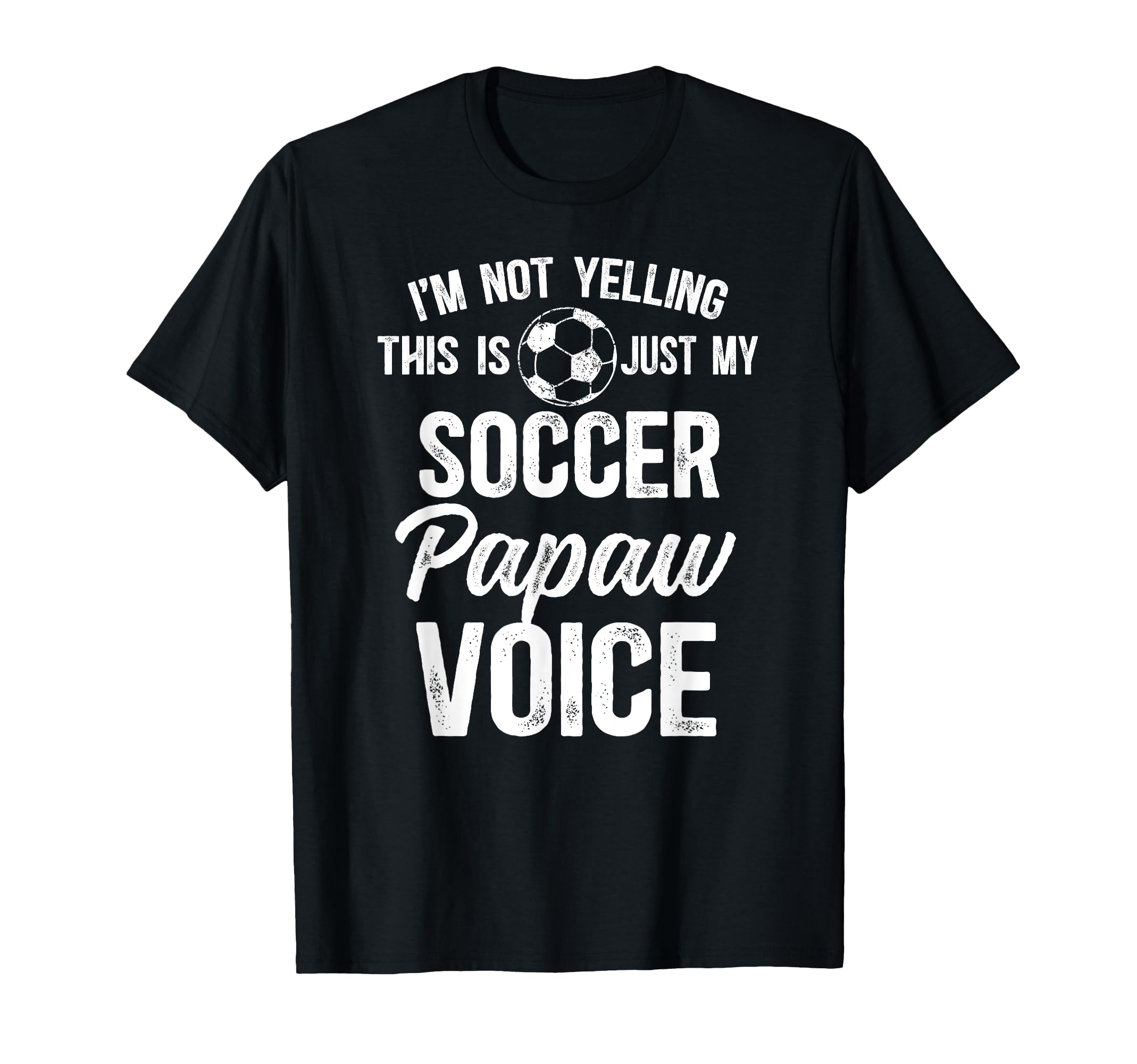 My Soccer Papaw Voice Papaw Soccer Player T-Shirt - Graphic Print Unisex - T-Shirt, Sweatshirt, Hoodie