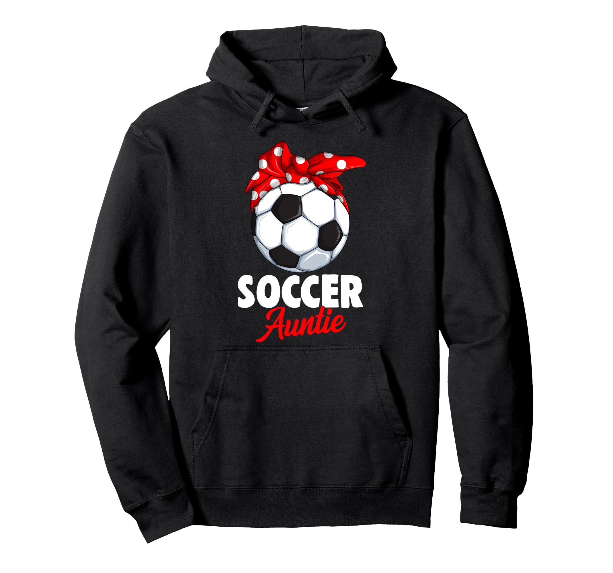 Soccer Auntie Aunt Hoodie - Aesthetic Graphic for Adults - T-Shirt, Sweatshirt, Hoodie
