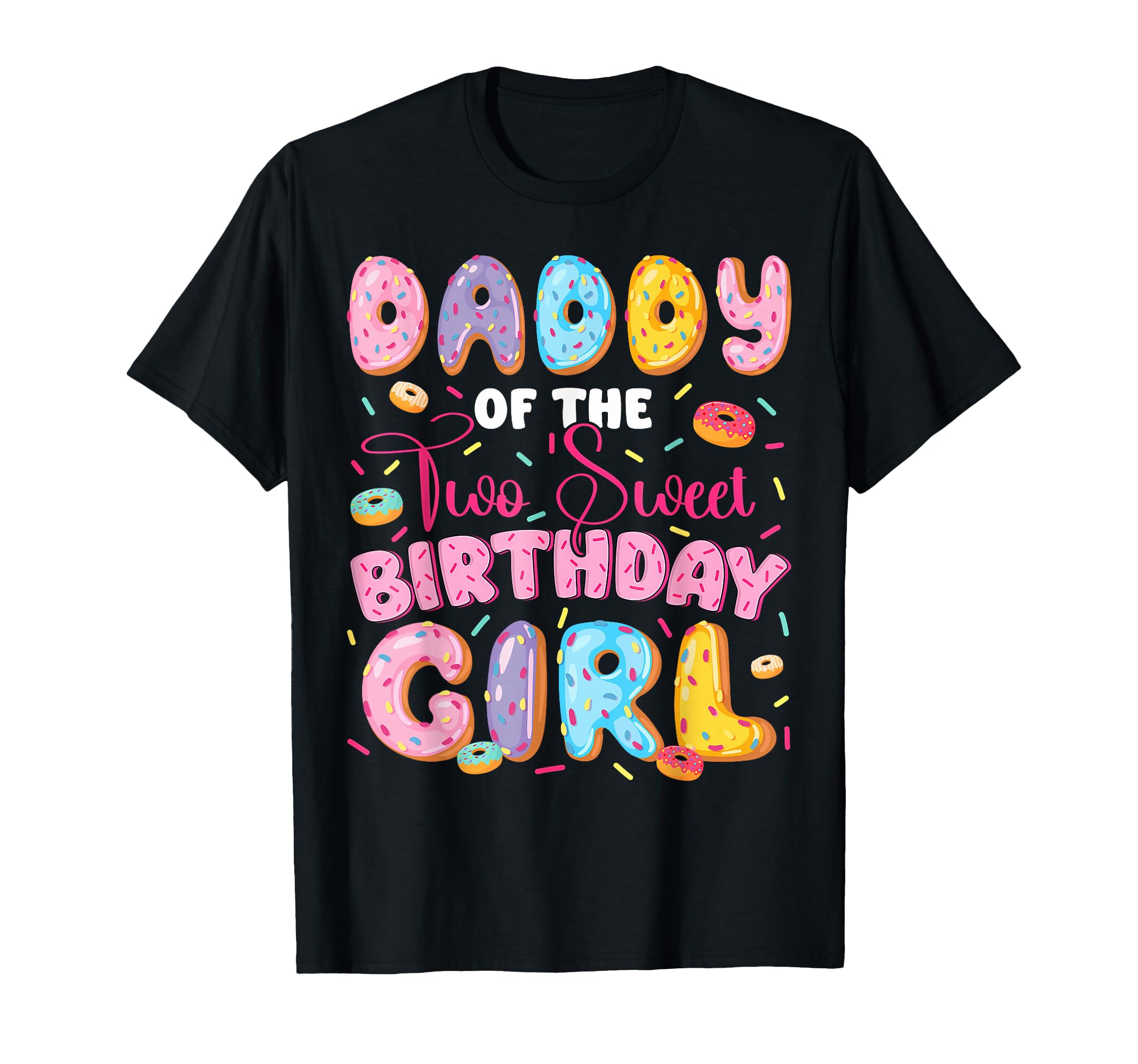 Daddy Two Sweet 2Nd Birthday Donut T-Shirt - Custom Art Print Men Women - T-Shirt, Sweatshirt, Hoodie