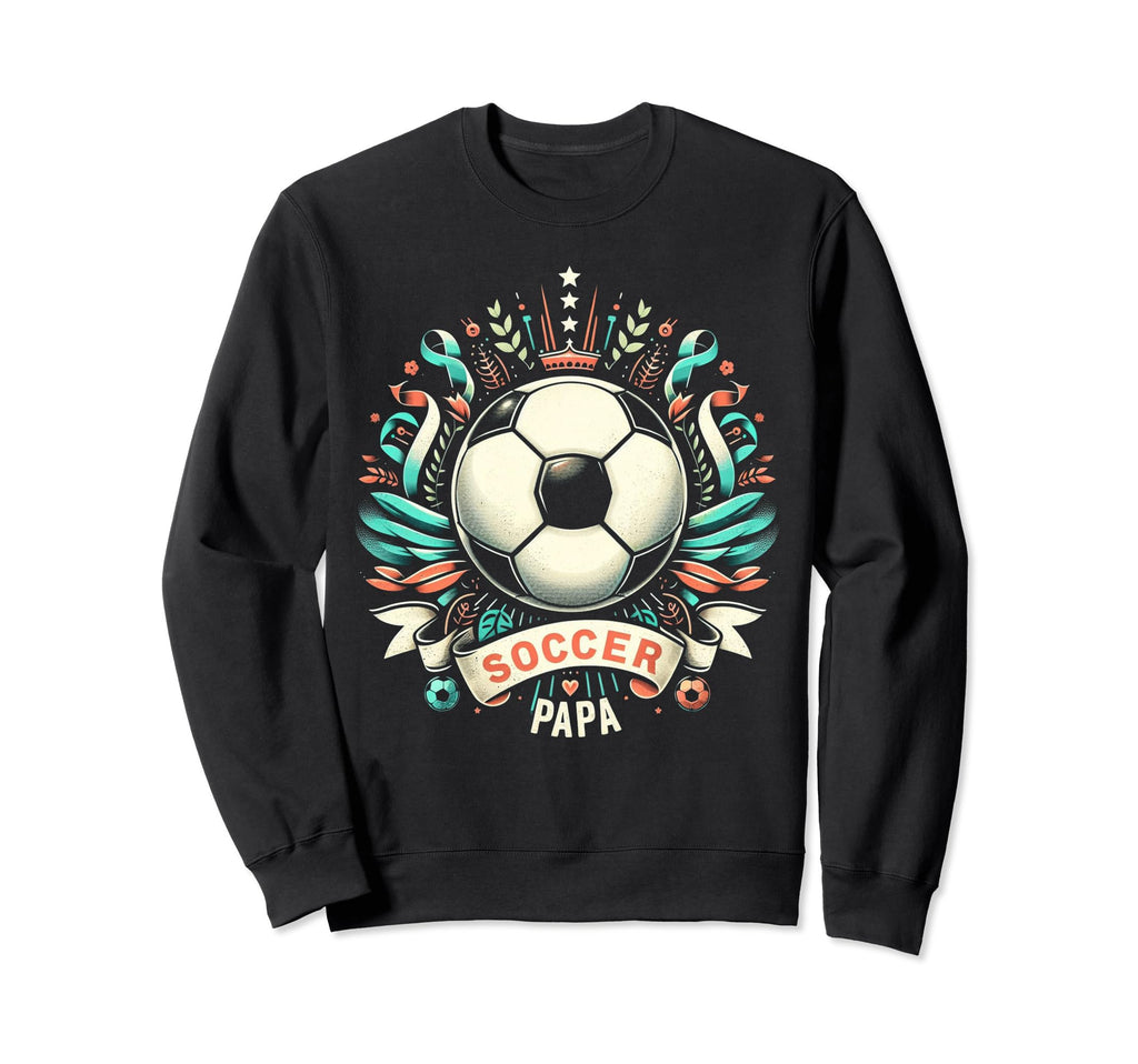 Soccer Papa Family Matching Dad Sweatshirt - Graphic Print Men Women - T-Shirt, Sweatshirt, Hoodie