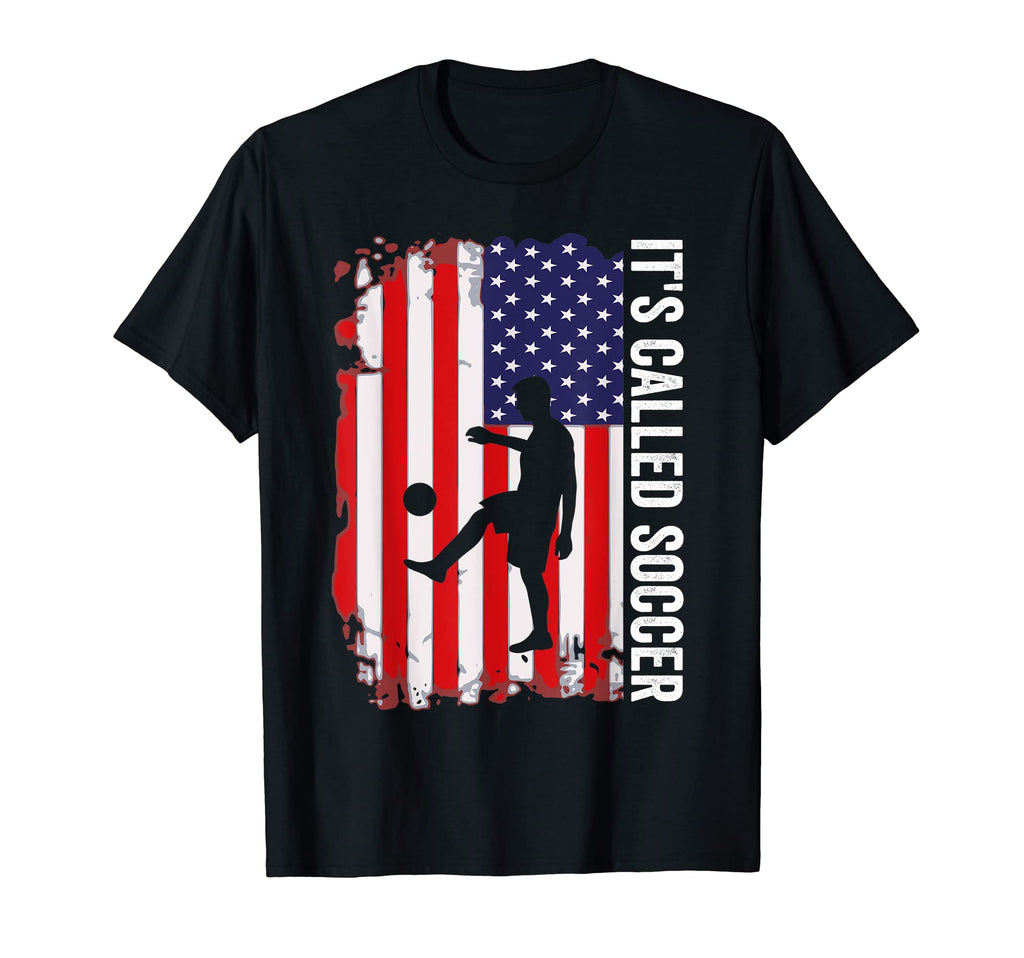 Its Called Soccer Funny Tees Hoodie - Unique Graphic Men Women - T-Shirt, Sweatshirt, Hoodie