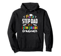 Proud Step Dad 11Th Grade Graduate Hoodie - Aesthetic Graphic Unisex - T-Shirt, Sweatshirt, Hoodie