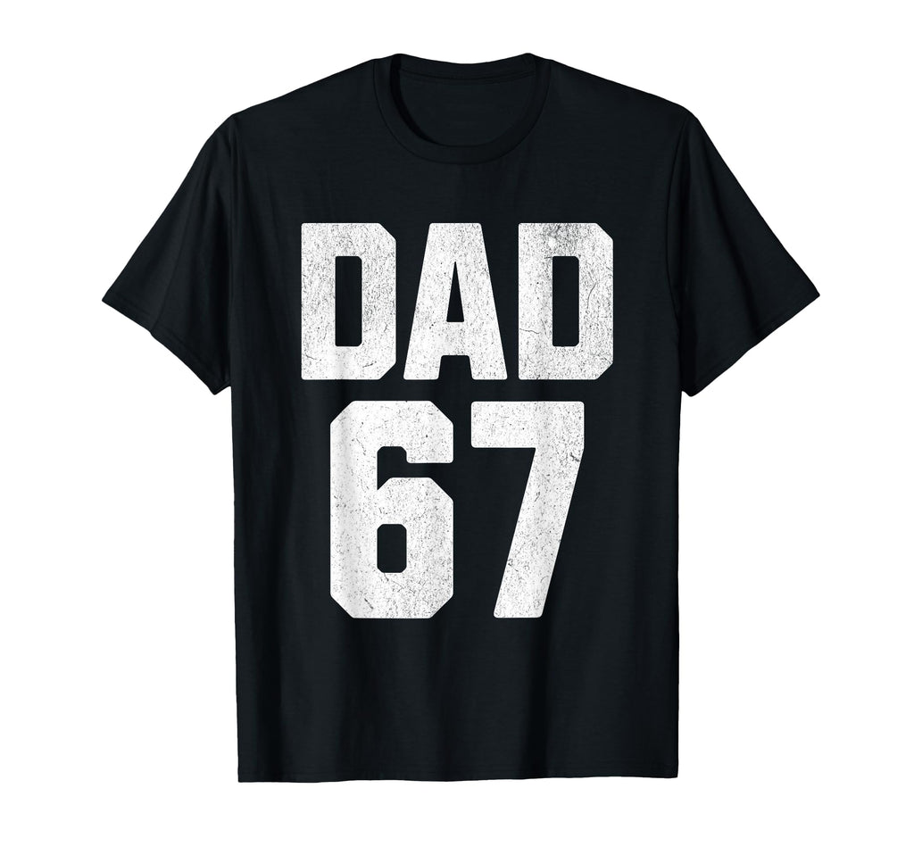 Dad 67 Six Seven Meme Dad Joke 67 Meme T-Shirt - Graphic Print for Adults - T-Shirt, Sweatshirt, Hoodie