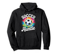 Soccer Aunt Auntie Tie Dye Hoodie - Custom Art Print Men Women - T-Shirt, Sweatshirt, Hoodie