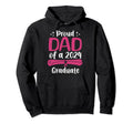 Proud Dad Class 2024 Graduate Senior 24 Hoodie - Streetwear Style Unisex - T-Shirt, Sweatshirt, Hoodie