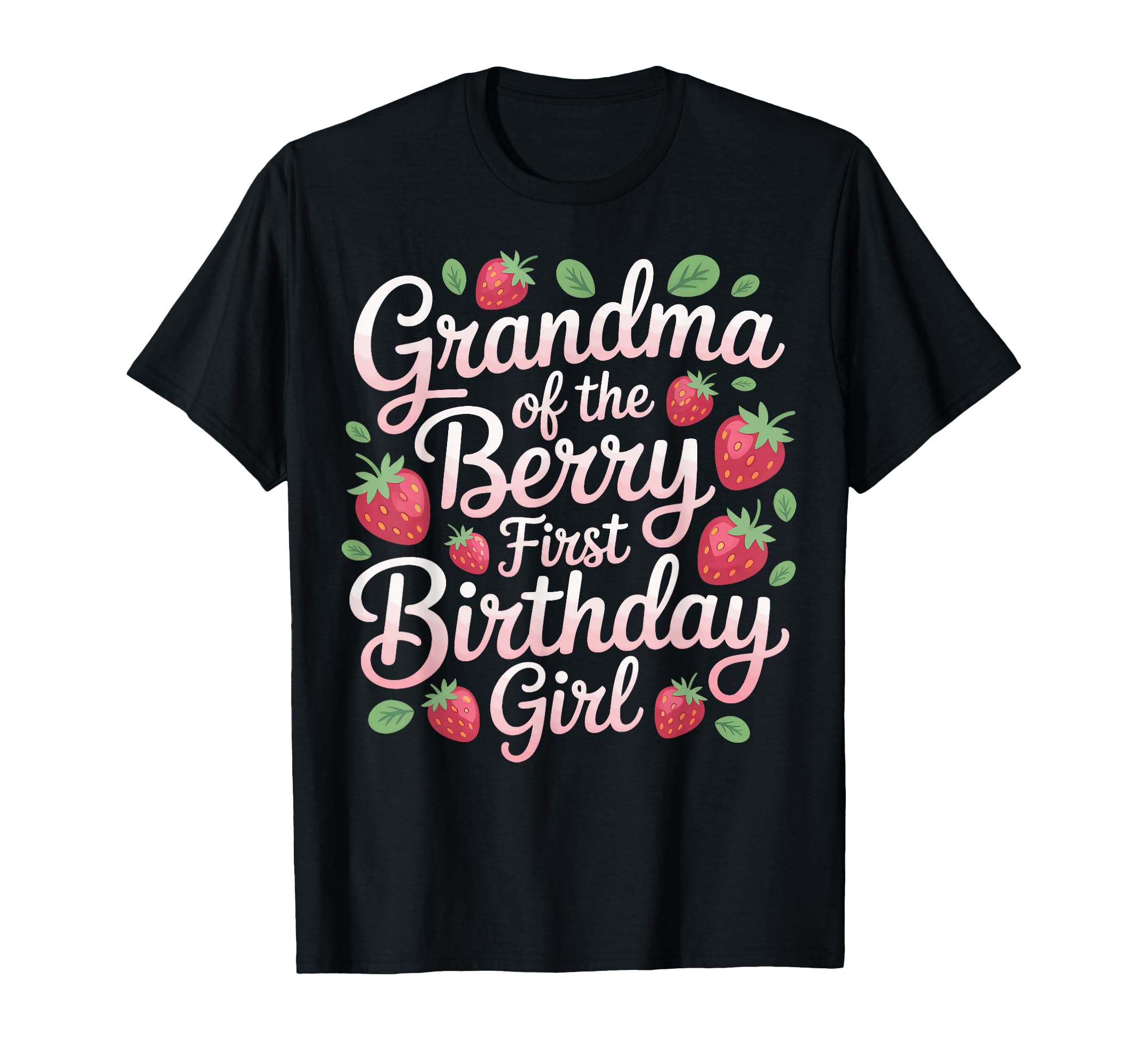Grandma Berry First Birthday T-Shirt - Streetwear Style for Adults - T-Shirt, Sweatshirt, Hoodie