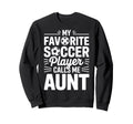 My Favorite Soccer Player Calls Me Sweatshirt - Streetwear Style Men Women - T-Shirt, Sweatshirt, Hoodie