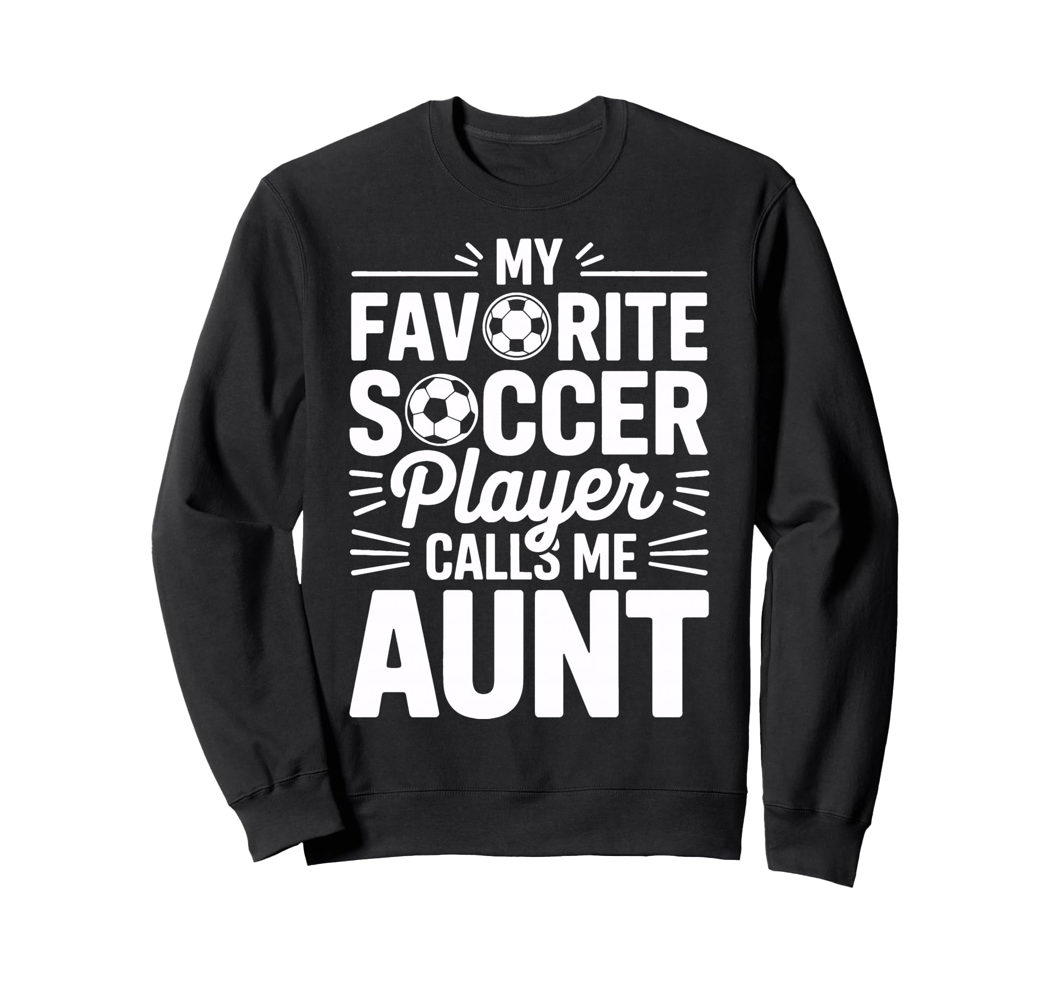My Favorite Soccer Player Calls Me Sweatshirt - Streetwear Style Men Women - T-Shirt, Sweatshirt, Hoodie