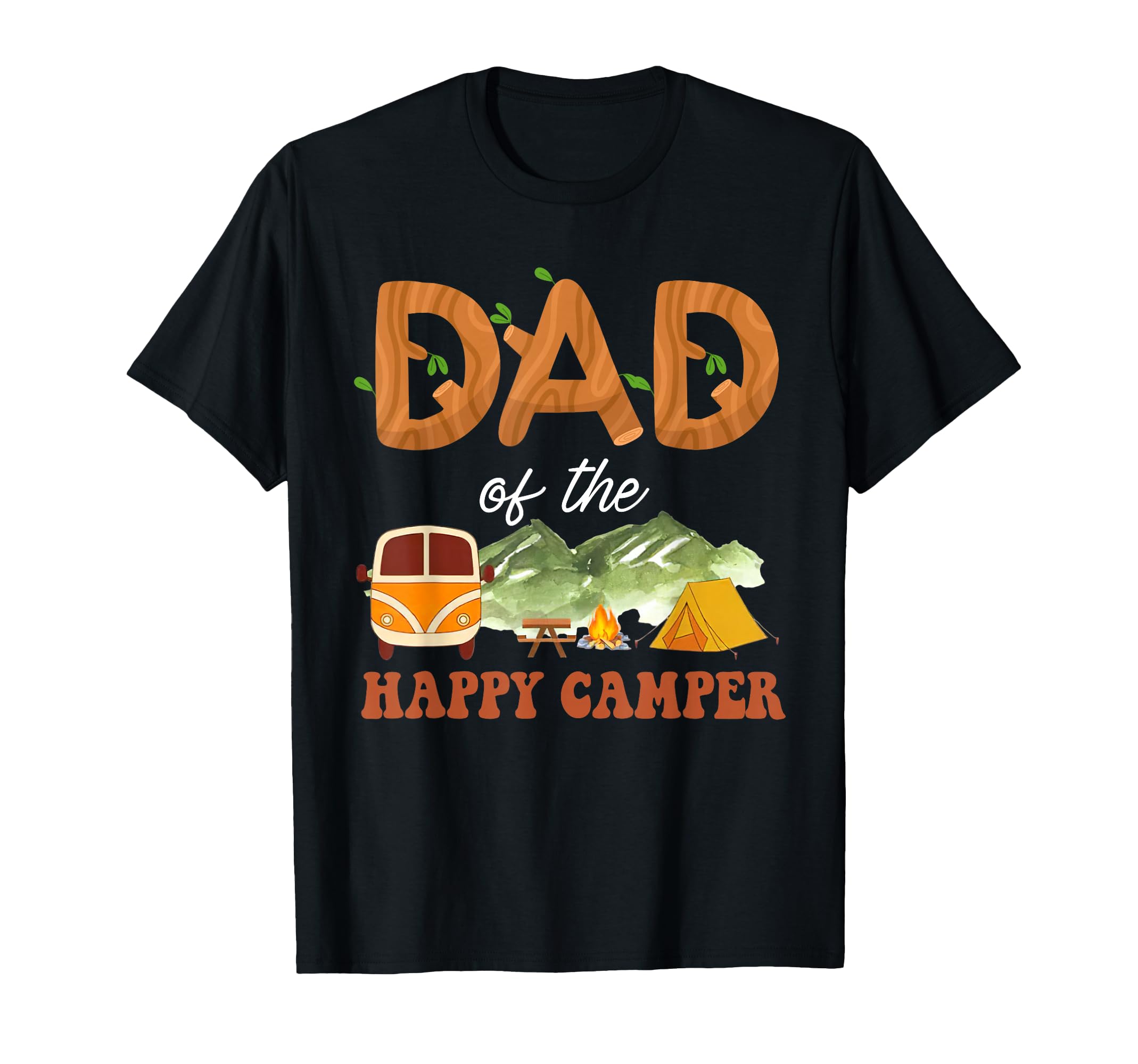 Mens Dad Happy Camper Funny Camping T-Shirt - Streetwear Style Unisex - T-Shirt, Sweatshirt, Hoodie