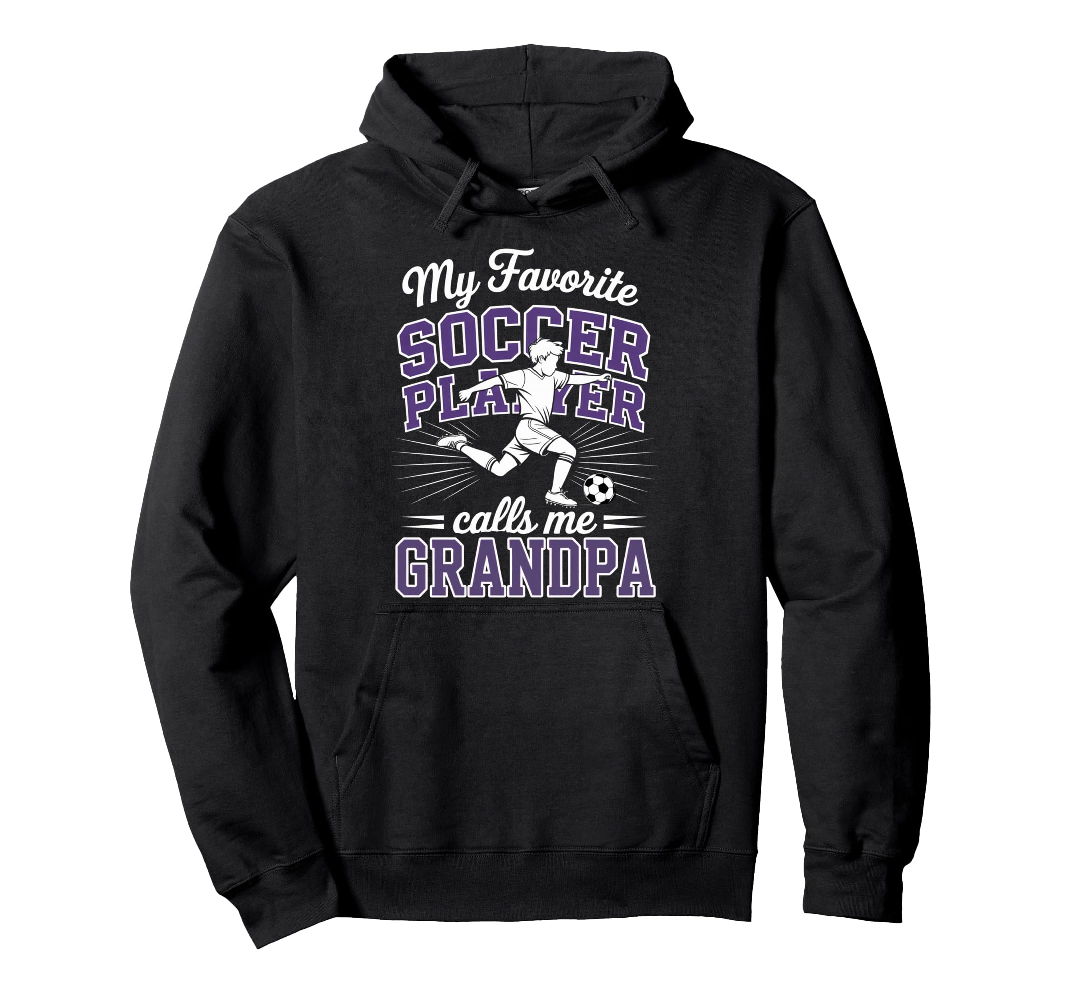 Soccer My Favorite Player Calls Me Grandpa Hoodie - Novelty Apparel Unisex - T-Shirt, Sweatshirt, Hoodie