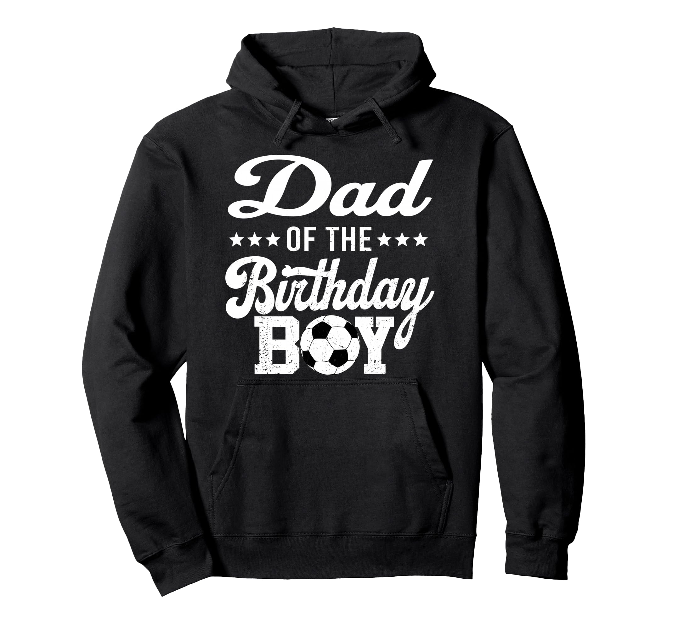 Dad Birthday Soccer 1St Bday Hoodie - Fun Novelty Design Men Women - T-Shirt, Sweatshirt, Hoodie