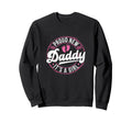 Proud New Daddy Its Fathers Day Dad Sweatshirt - Aesthetic Graphic Unisex - T-Shirt, Sweatshirt, Hoodie