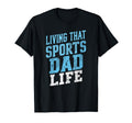 Living That Sports Dad Life Distressed T-Shirt - Trendy Graphic for Adults - T-Shirt, Sweatshirt, Hoodie