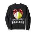 Busy Raising Ballers Funny Softball Sweatshirt - Trendy Graphic Men Women - T-Shirt, Sweatshirt, Hoodie