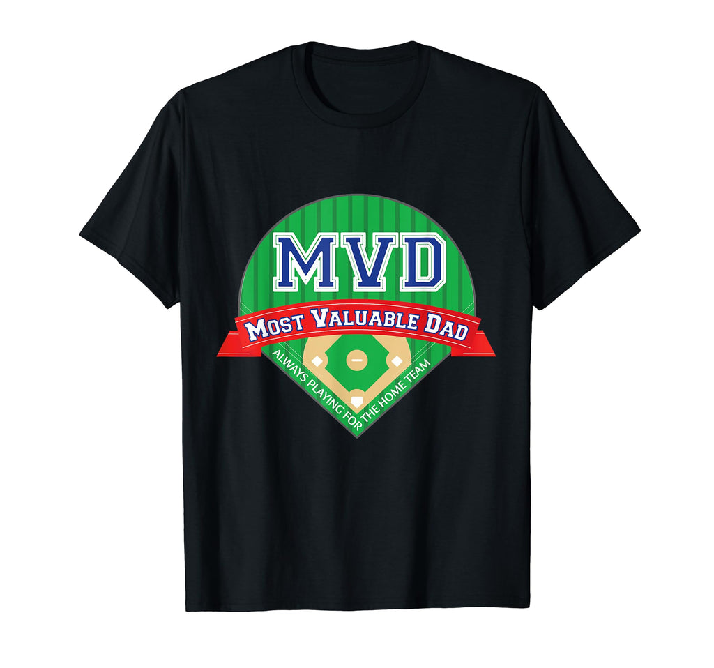 Fathers Day Baseball Fan Most T-Shirt - Novelty Apparel for Adults - T-Shirt, Sweatshirt, Hoodie