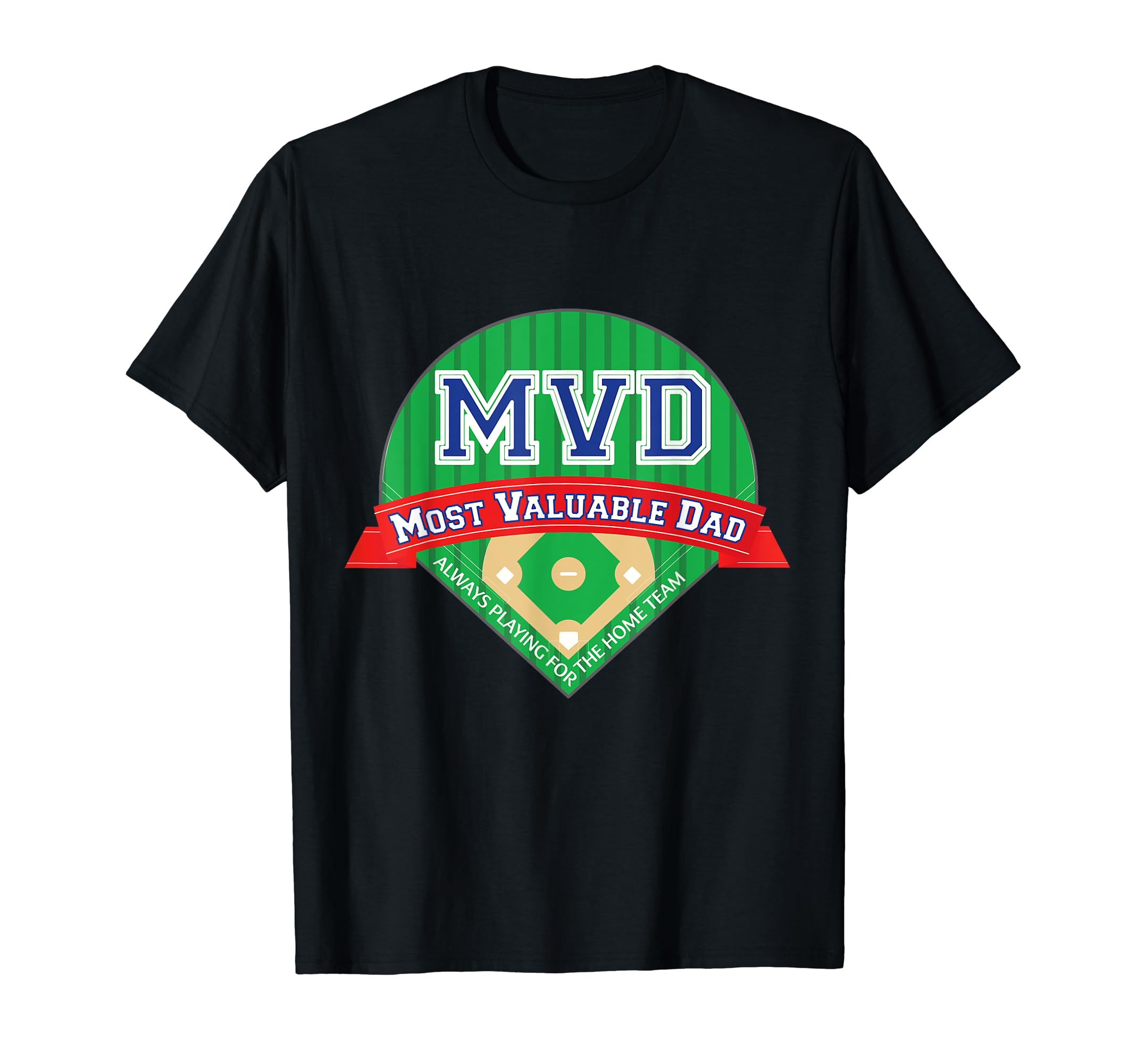 Fathers Day Baseball Fan Most T-Shirt - Novelty Apparel for Adults - T-Shirt, Sweatshirt, Hoodie