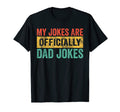 My Jokes Are Officially Dad Jokes Funny T-Shirt - Aesthetic Graphic Unisex - T-Shirt, Sweatshirt, Hoodie