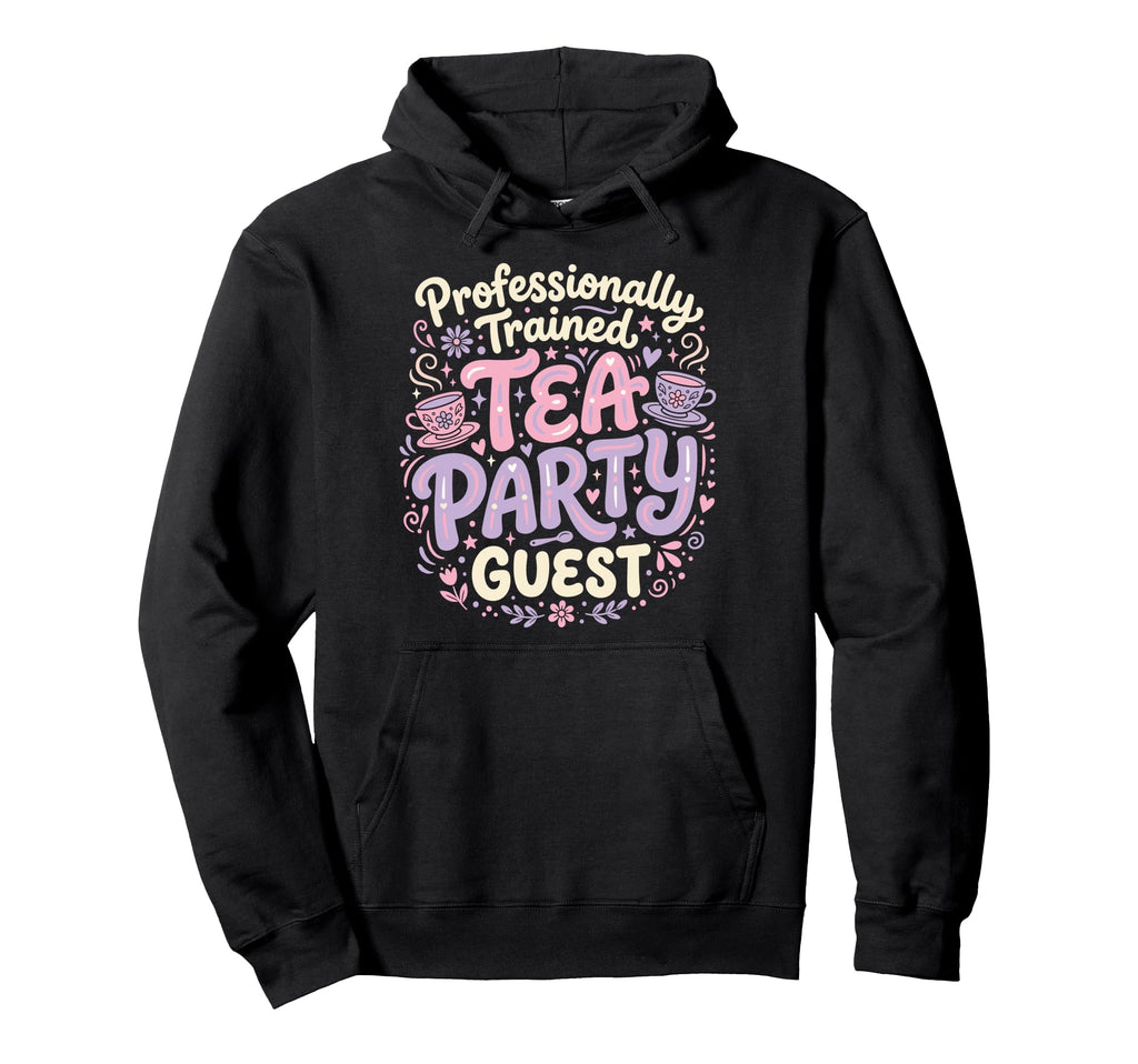 Dad Tea Party Father Daughters Hoodie - Trendy Graphic for Adults - T-Shirt, Sweatshirt, Hoodie