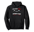 Fitness Dad Bod Nah Gym Hoodie - Streetwear Style Men Women - T-Shirt, Sweatshirt, Hoodie