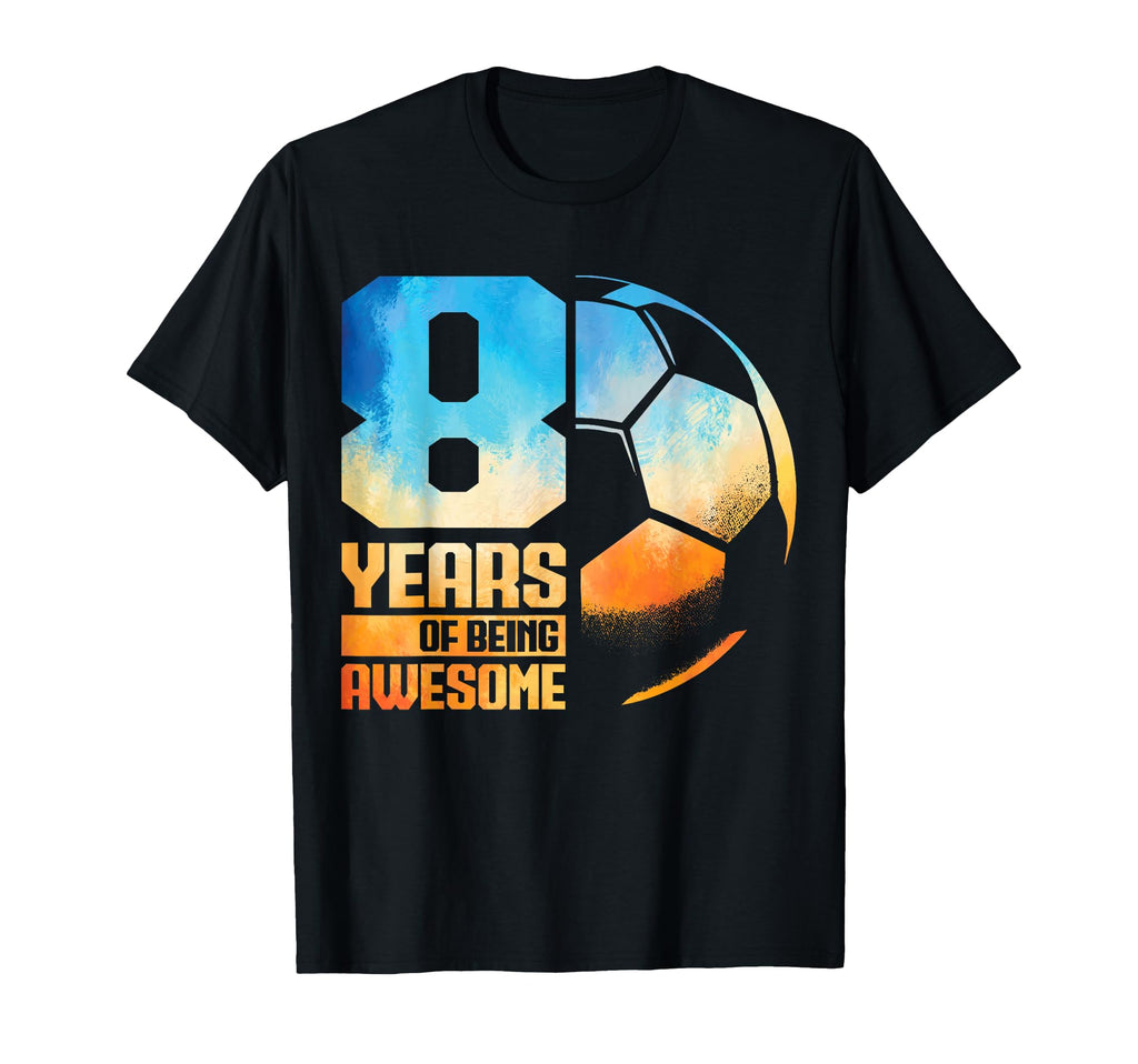 8Th Birthday Soccer Player Football 8 T-Shirt - Trendy Graphic Unisex - T-Shirt, Sweatshirt, Hoodie