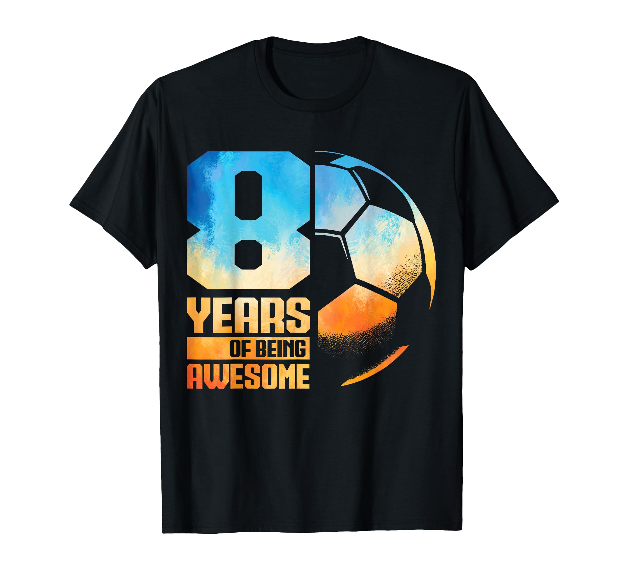 8Th Birthday Soccer Player Football 8 T-Shirt - Trendy Graphic Unisex - T-Shirt, Sweatshirt, Hoodie