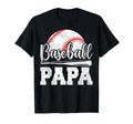 Baseball Papa Baseball Player Game Day T-Shirt - Streetwear Style Unisex - T-Shirt, Sweatshirt, Hoodie
