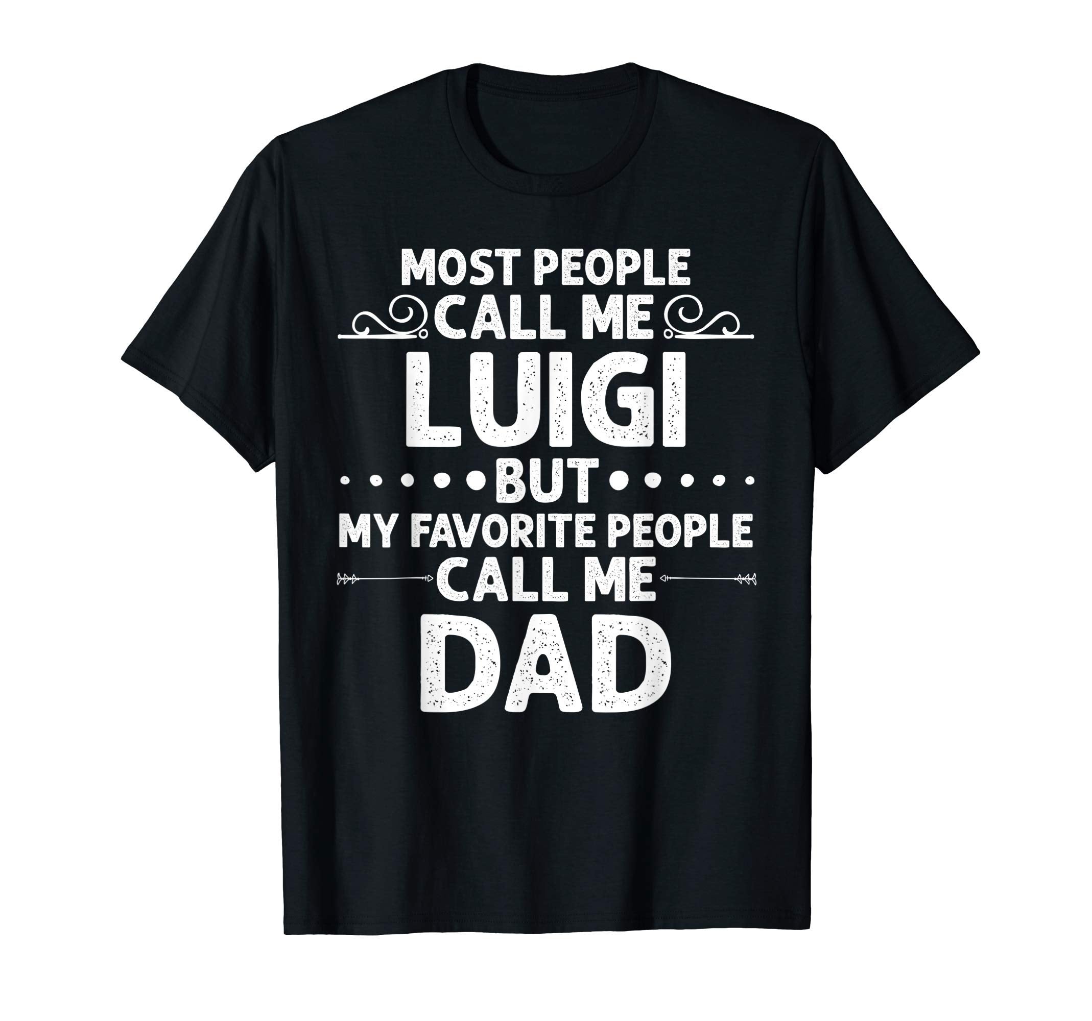 Luigi Gift Name Funny Fathers Day T-Shirt - Minimalist Print Unisex - T-Shirt, Sweatshirt, Hoodie