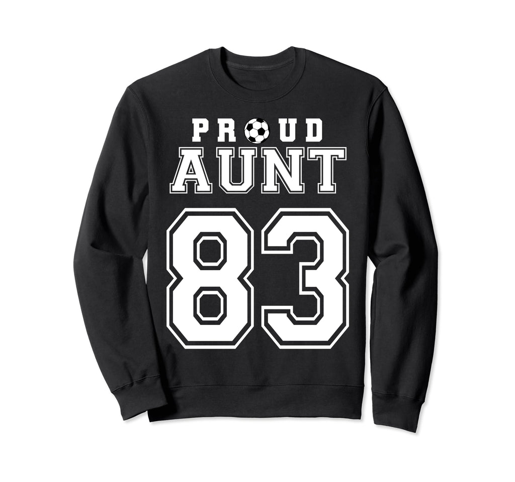Number 83 Custom Proud Soccer Sweatshirt - Casual Everyday Wear Men Women - T-Shirt, Sweatshirt, Hoodie