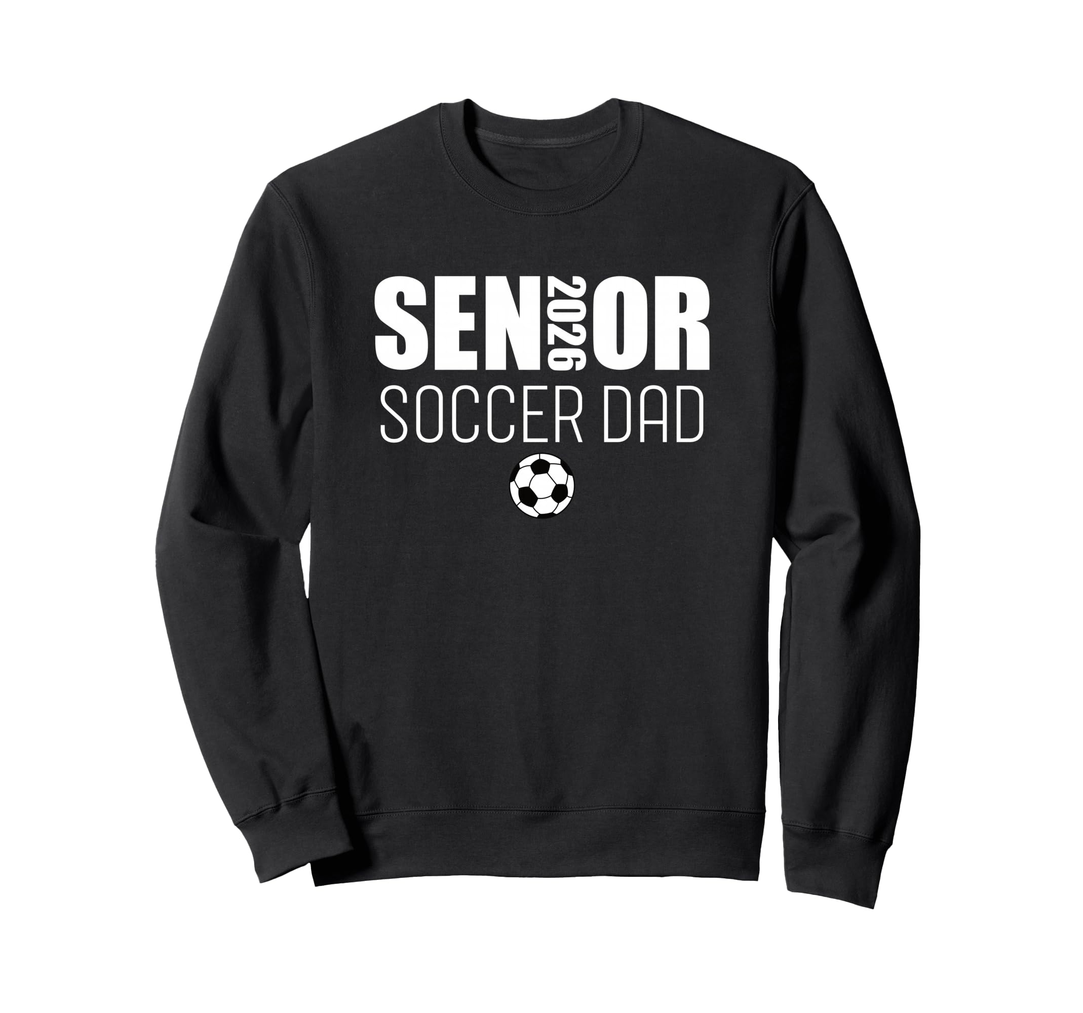 2026 Senior Soccer Dad Team Parent T-Shirt - Fun Novelty Design Men Women - T-Shirt, Sweatshirt, Hoodie