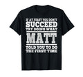 If First You Dont Succeed Try Doing T-Shirt - Aesthetic Graphic for Adults - T-Shirt, Sweatshirt, Hoodie