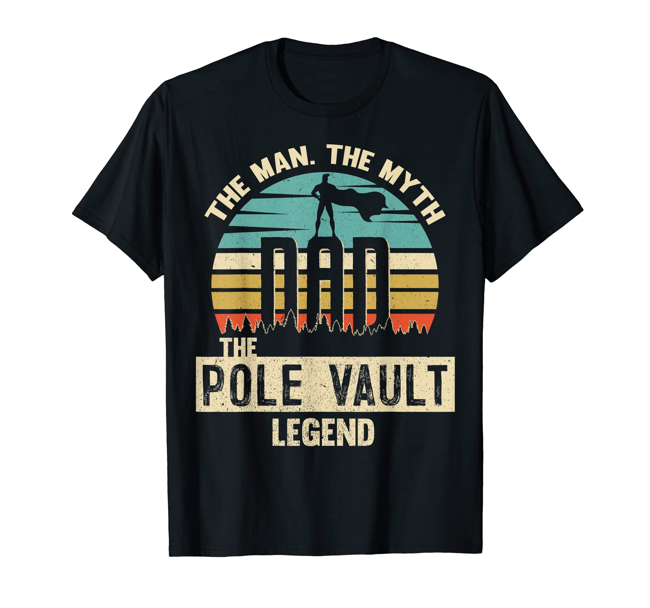 Myth Legend Dad Pole Vault T-Shirt - Aesthetic Graphic Unisex - T-Shirt, Sweatshirt, Hoodie