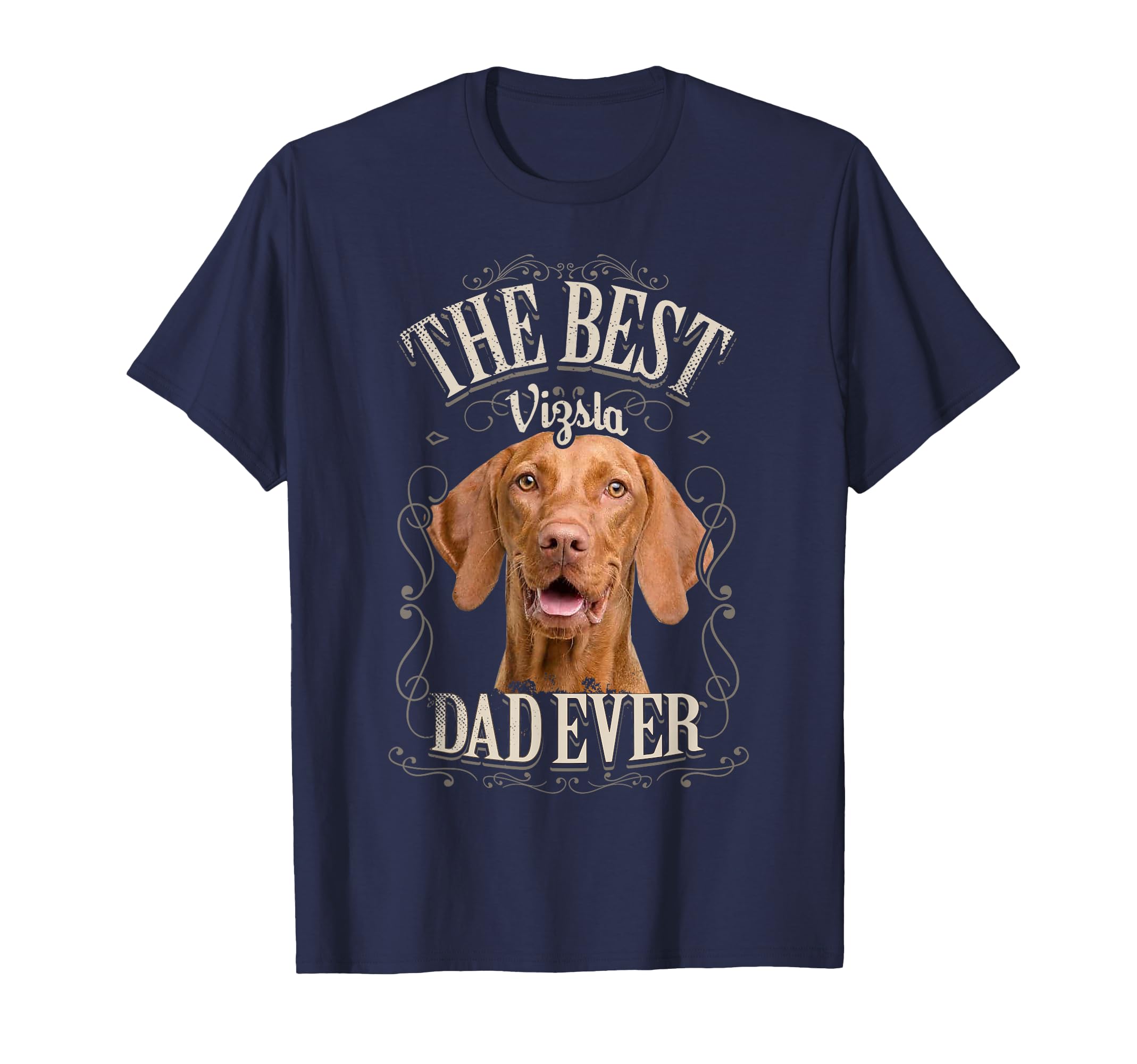 Mens Best Vizsla Dad Ever Funny Dog T-Shirt - Custom Art Print Unisex - T-Shirt, Sweatshirt, Hoodie