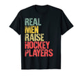 Proud Dad Real Raise Hockey Players Gift T-Shirt - Graphic Print Unisex - T-Shirt, Sweatshirt, Hoodie