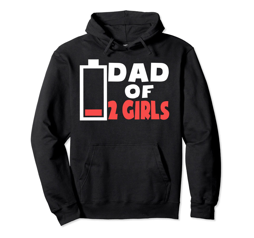 Funny Fathers Day Shirts Tired Dad 2 Two Hoodie - Minimalist Print Unisex - T-Shirt, Sweatshirt, Hoodie