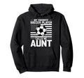 My Favorite Soccer Player Calls Me Aunt Hoodie - Streetwear Style Men Women - T-Shirt, Sweatshirt, Hoodie