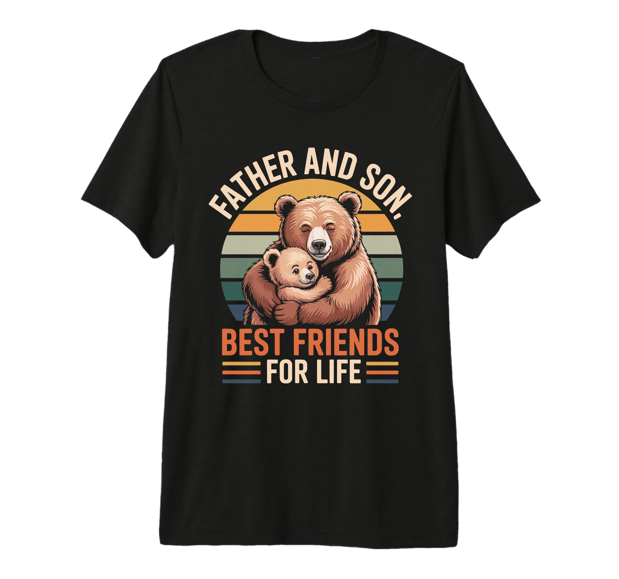 Father Son Bear Best Friends Life Dad T-Shirt - Unique Graphic Men Women - T-Shirt, Sweatshirt, Hoodie