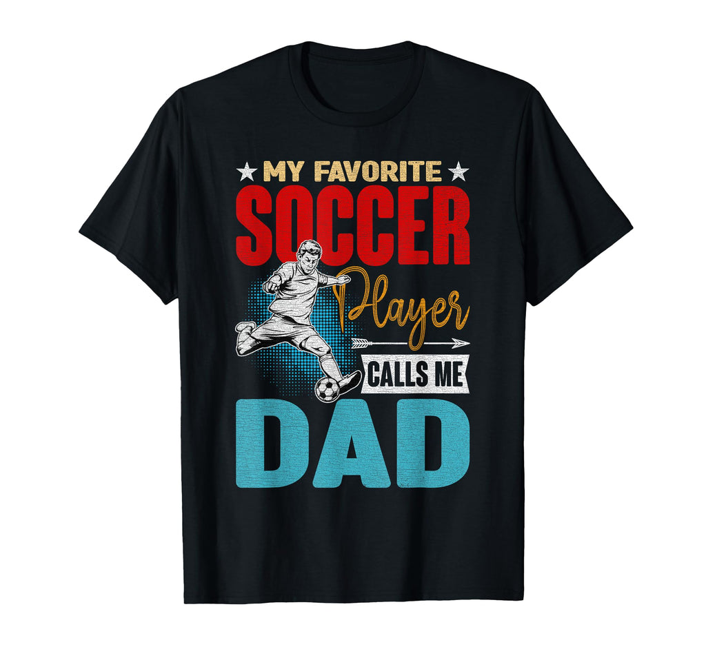 My Favorite Soccer Player Calls Me T-Shirt - Minimalist Print Men Women - T-Shirt, Sweatshirt, Hoodie