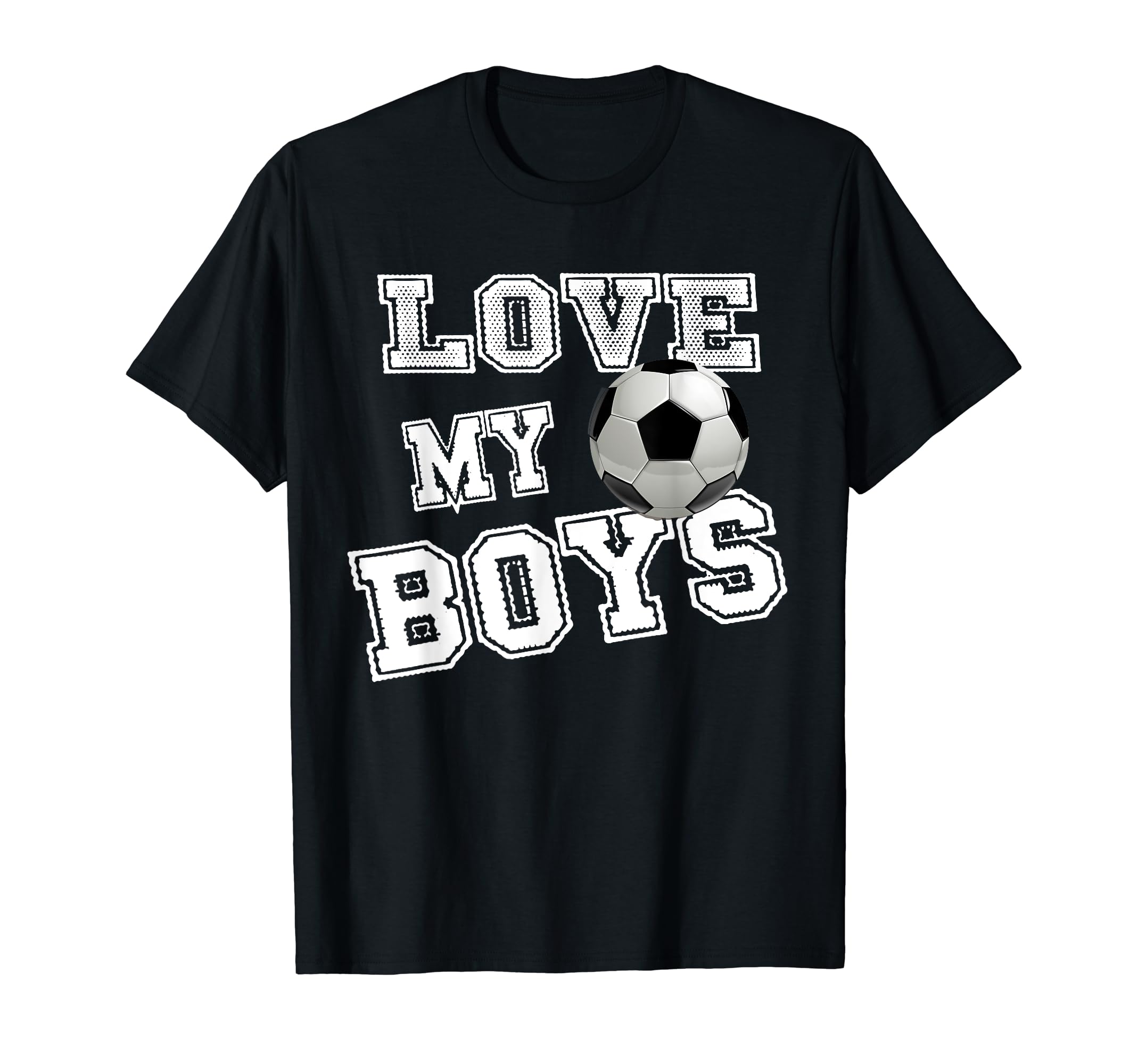 I Love My Soccer Shirts Mom Soccer T-Shirt - Streetwear Style Men Women - T-Shirt, Sweatshirt, Hoodie