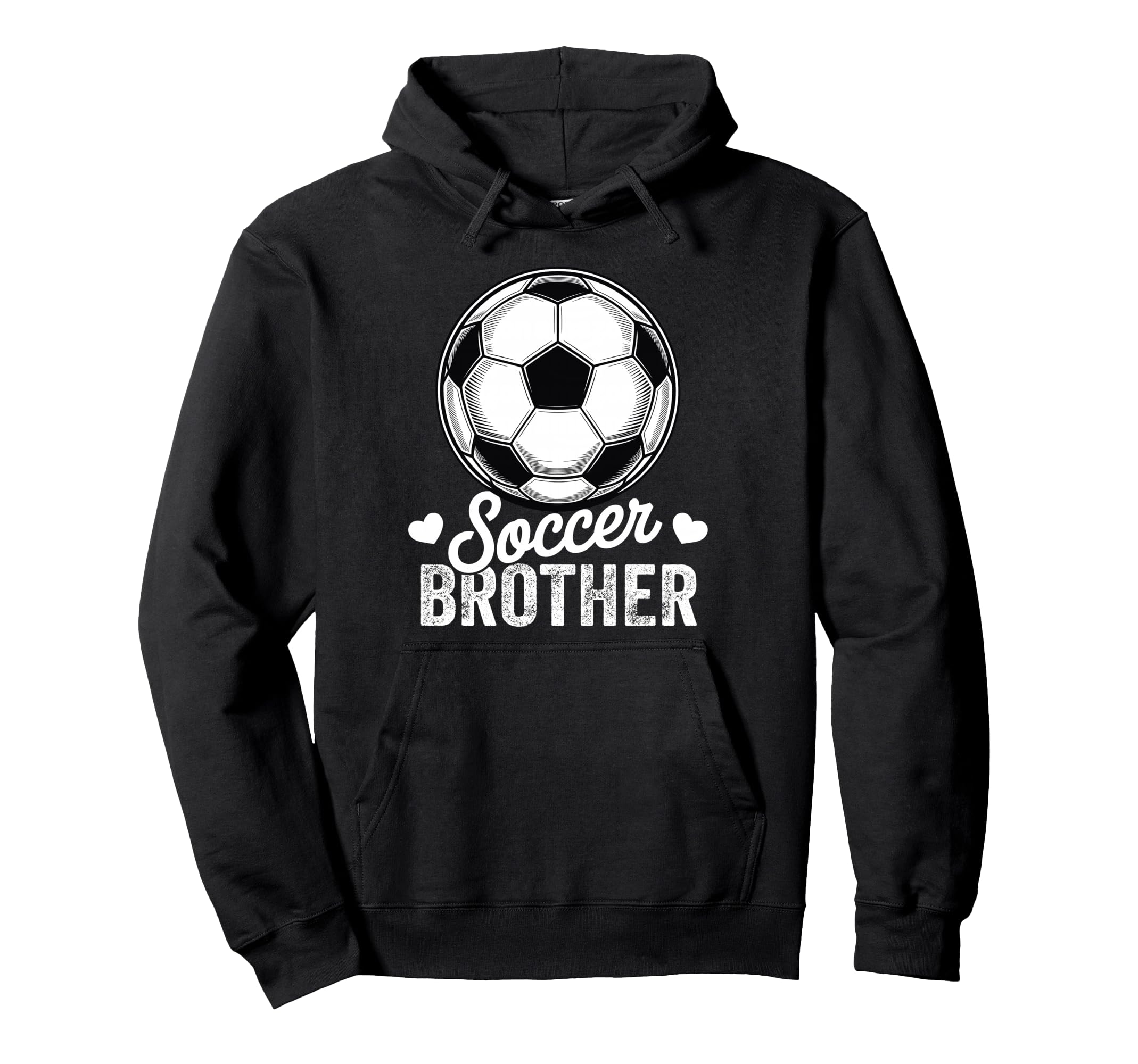 Funny Soccer Brother Mothers Day Hoodie - Streetwear Style Unisex - T-Shirt, Sweatshirt, Hoodie
